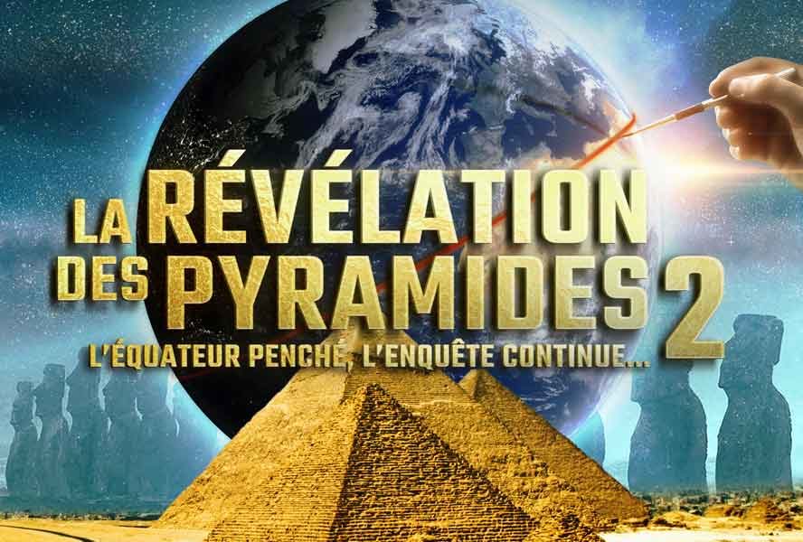 La Révélation des Pyramides 2 : l’Équateur penché, l’enquête continue